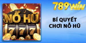 Hiểu hơn về xổ số  nỗ hũ đổi thẻ 789win